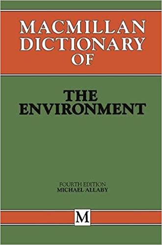 Macmillan dictionary of the environment