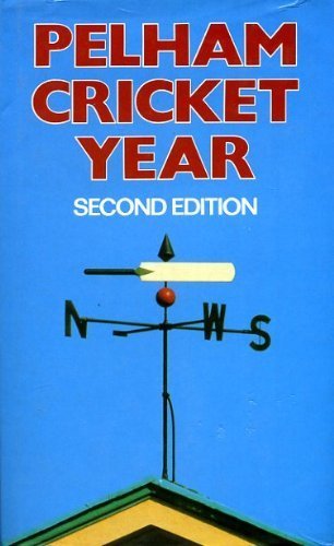 Pelham Cricket Year Second Edition