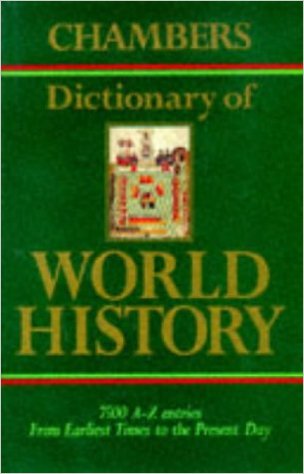 Chambers Dictionary Of World History