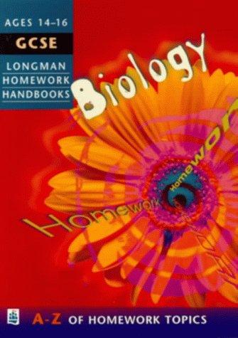 GCSE Biology (Longman Homework Handbooks)