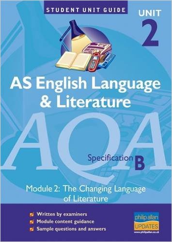 AQAB English Language and Literature: AS: Unit 2