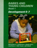 Babies and Young Children: Development 0-7