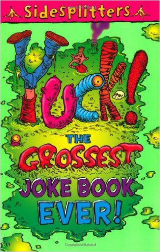 Yuck!the Grossest Joke Book Ever
