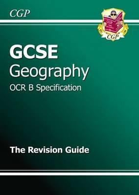 Gcse Geography Ocr B Spececification The Revision Guide