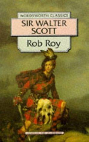 Rob Roy (Wordsworth Classics) (Wordsworth Classics)