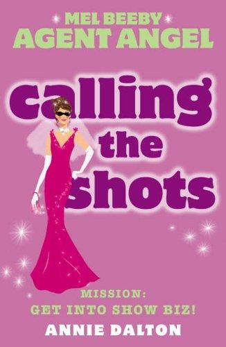 Calling the Shots (Mel Beeby, Agent Angel)