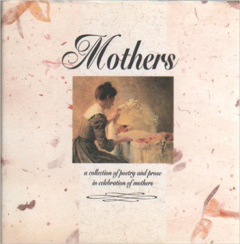 Mothers (Poetry/Prose)-Rfs1394