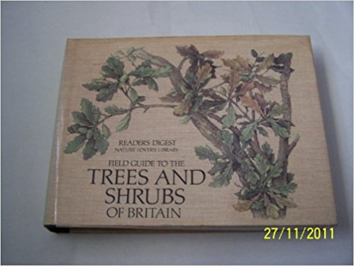Field guide to the trees and shrubs of Britain