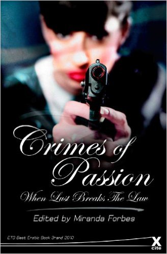 Crimes of Passion: When Love Breaks the Law (Xcite Best-Selling Collections)