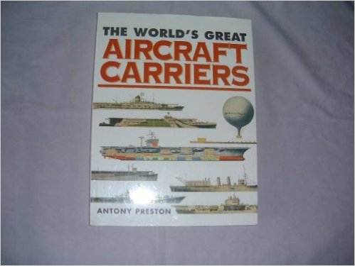THE WORLD'S GREAT AIRCRAFT CARRIERS