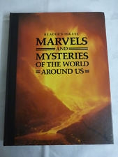 Reader's Digest Marvels and Mysteries of the World Around Us