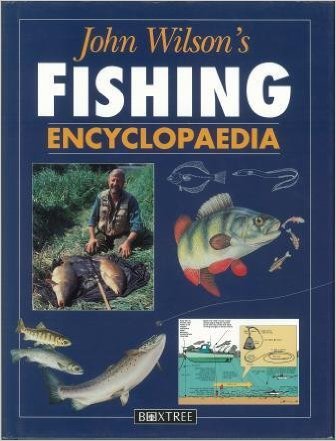 John Wilson's Fishing Encyclopaedia