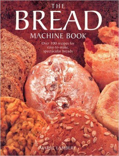 The Bread Machine Book