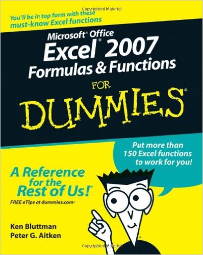 Microsoft Office Excel 2007 formulas & functions for dummies