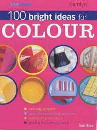 100 Bright Ideas for Colour