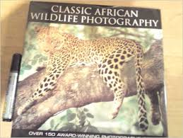 CLASSIC AFRICAN WILDLIFE PHOTOGRAPHY