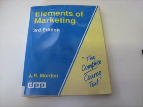 Elements of Marketing (Complete Course Texts)