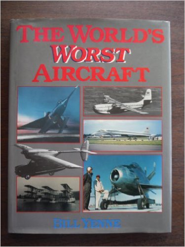 The World'S Worst Aircraft – Global Books