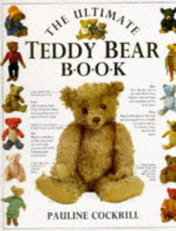 Ultimate Teddy Bear Book (The Ultimate)