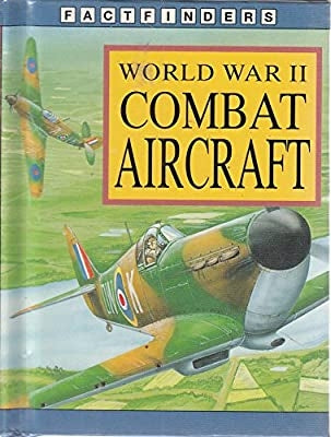 Factfinders World War II Combat Aircraft (Factfinders)