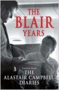 BLAIR YEARS: EXTRACTS FROM THE ALASTAIR CAMPBELL DIARIES.