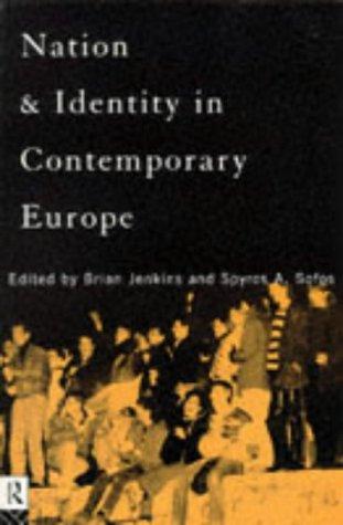Nation and identity in contemporary Europe