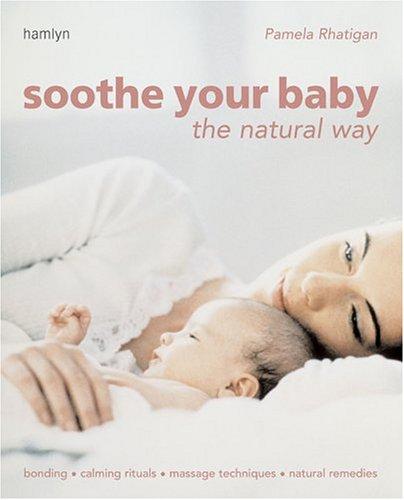 Soothe Your Baby the Natural Way