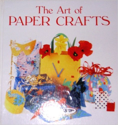 THE ART OF PAPER CRAFTS.