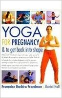 Yoga for Pregnancy & to Get Back into Shape