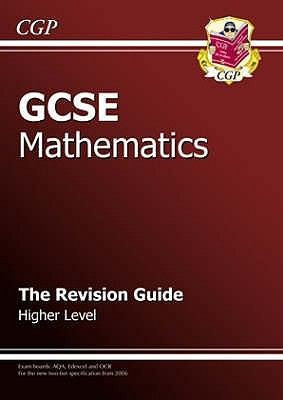 Gcse Mathematics The Revision Guide Higher Level