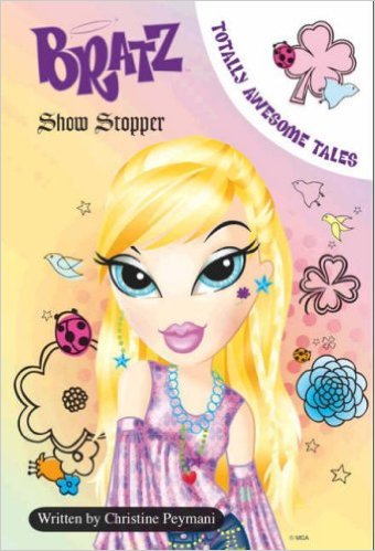 Bratz L&C Showstoppers 09 (Bratz Totally Awesome Tales)