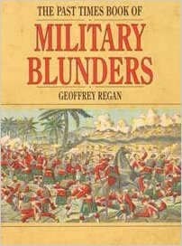 Past Times Book Military Blunders