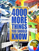 4000 More Things You Should Know