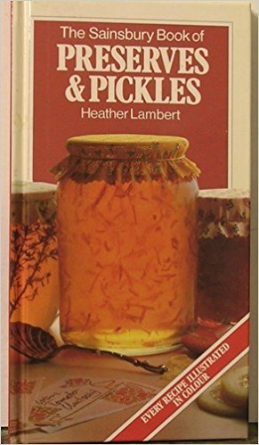 The Sainsbury book of preserves & pickles