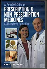 A Practical Guide to Prescription and Non-prescription Medicines and Alternative Medicines