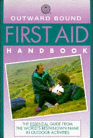 Outward Bound First Aid Handbook (Outward Bound Handbooks)