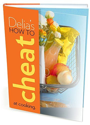 Delia's How to Cheat at Cooking