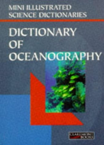 Oceanography (Bloomsbury Illustrated Dictionaries of Science)