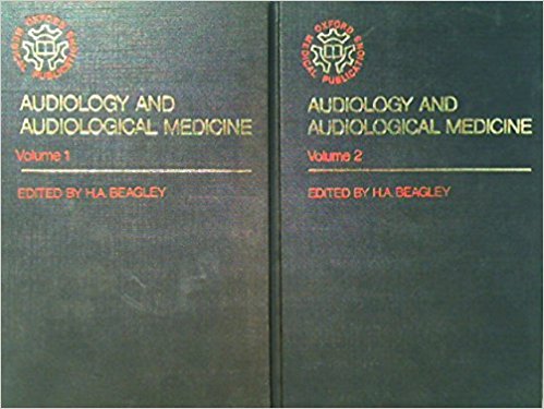 Audiology and Audiological Medicine (Oxford medical publications)