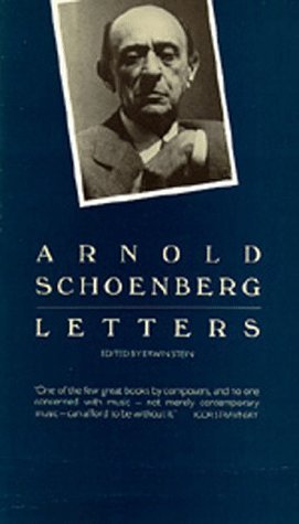 Letters [of] Arnold Schoenberg