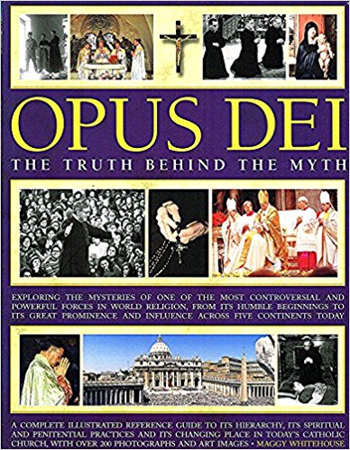 Opus Dei. The Truth Behind The Myth