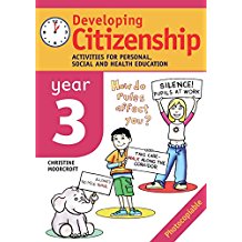 Developing Citizenship: Year 3: Activities for Personal, Social and Health Education