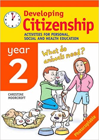 Developing Citizenship: Year 2 Activities for Personal, Social and Health Education