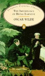 The Importance of Being Earnest (Penguin Popular Classics)