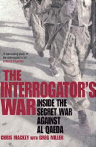 The Interrogator's War: Breaking Al-Qaeda in Afghanistan