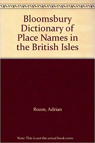 Dictionary of place-names in the British Isles