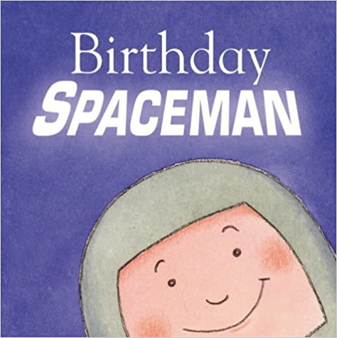 Happy Birthday Spaceman