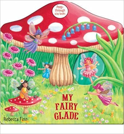 My Fairy Glade (Peep Through Play Books)