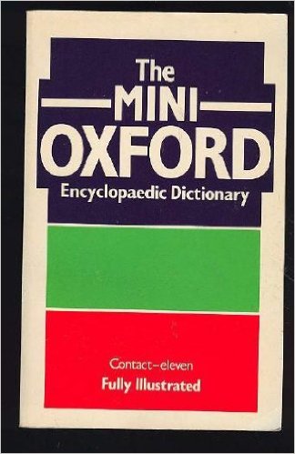 The mini Oxford Encyclopedia Dictionary