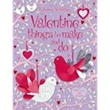 Valentine's Things to Make and Do